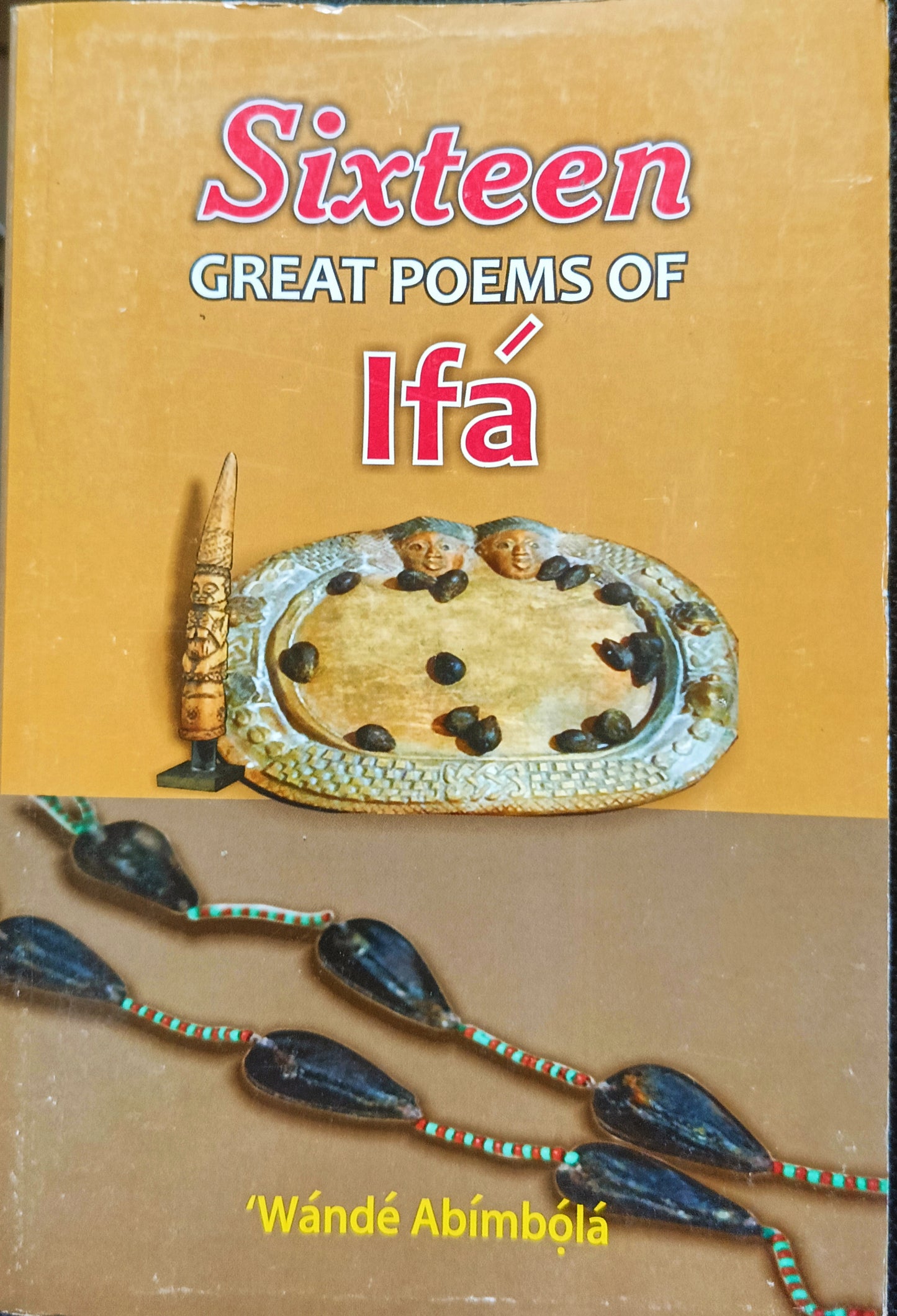 Sixteen Great Poems of Ifa
