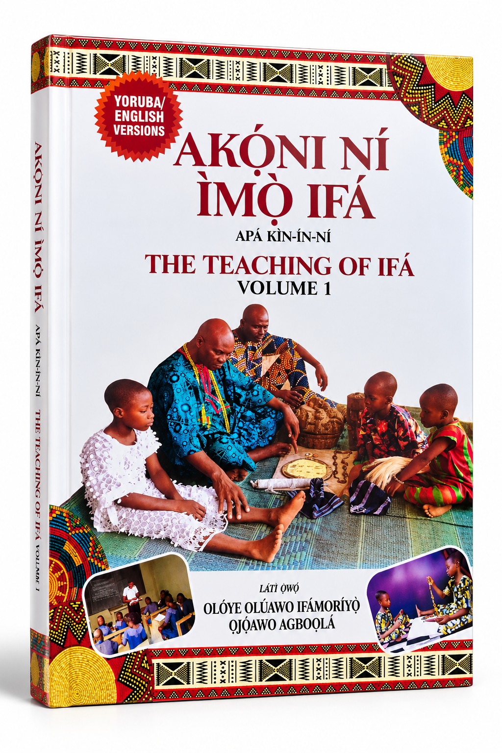 AKÓNI NÍ ÌMỌ̀ IFÁ — The Teaching of Ifá, Volume 1