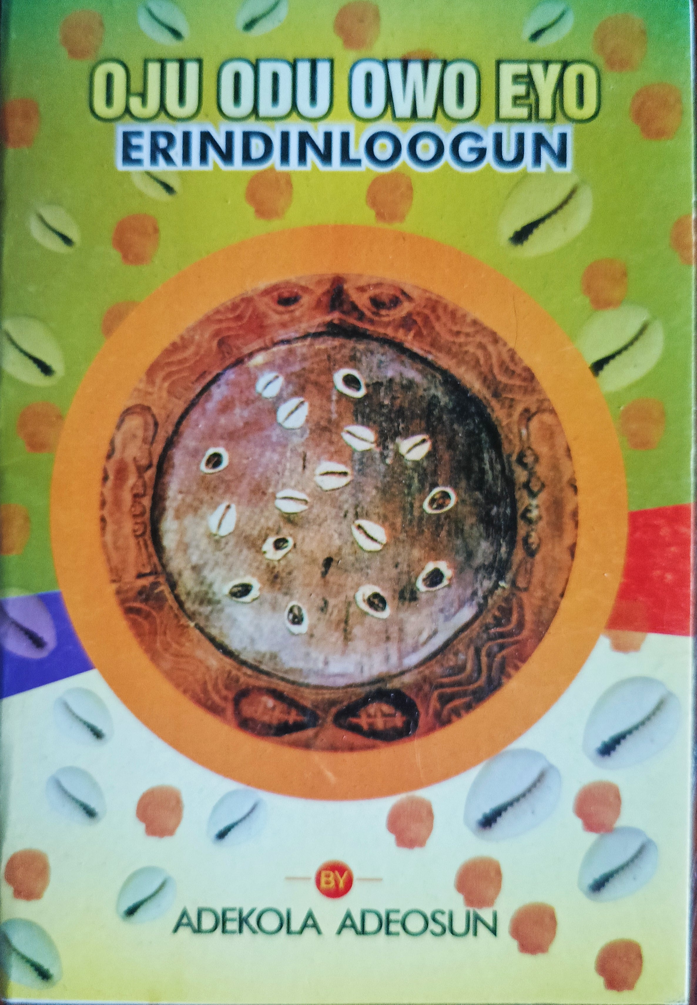 Oju Odu Owo Eyo Erindinloogun – Get a Better Life TV Isese Bookshop and ...